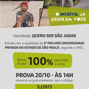 Venha estudar na São Judas! Bolsas de estudo de até 100% de desconto – vestibular no dia 20/10