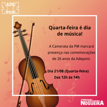 21/08 – Quarta-feira é dia de música na ADEPOM
