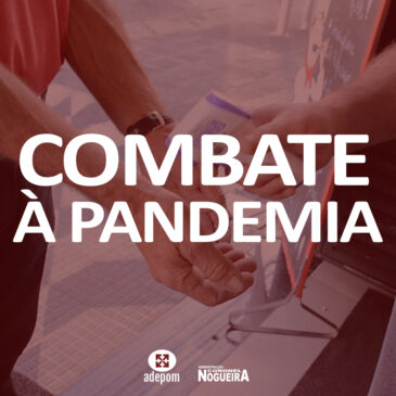ADEPOM combate a pandemia e mantém excelência no atendimento