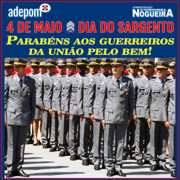 Dia do Sargento: parabéns aos guerreiros da união pelo bem!