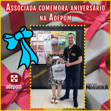 Associada comemora aniversário na ADEPOM