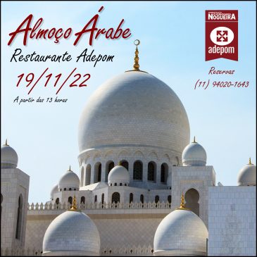 Tem Almoço Árabe na Adepom no dia 19 de novembro: faça sua reserva