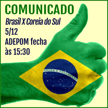 Copa do Mundo 2022: nesta segunda-feira, 05/12, a ADEPOM fecha às 15:30