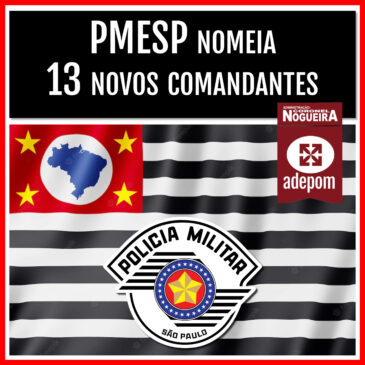 PMESP nomeia 13 novos comandantes