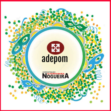 Recesso de Carnaval na ADEPOM: retornaremos em 22 de fevereiro, às 8h00