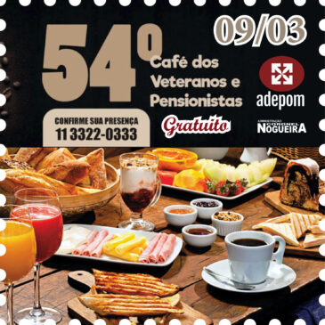 Vem aí o 54º Café dos Veteranos e Pensionistas. Participe!