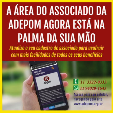 A Área do Associado da ADEPOM agora está na palma da sua mão