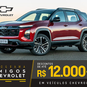 Confira a tabela de descontos de fevereiro do Programa Amigos Chevrolet