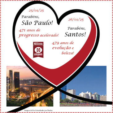 São Paulo, 471 anos de progresso. Santos, 479 anos de evolução. Parabéns!