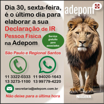 Dia 30 é o último dia para elaboração gratuita da Declaração de IR na ADEPOM