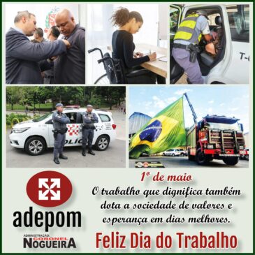 A Família ADEPOM deseja a todos um Feliz Dia do Trabalho