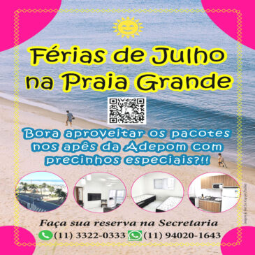 Férias de julho na Praia Grande com descontão nos pacotes dos apês da ADEPOM