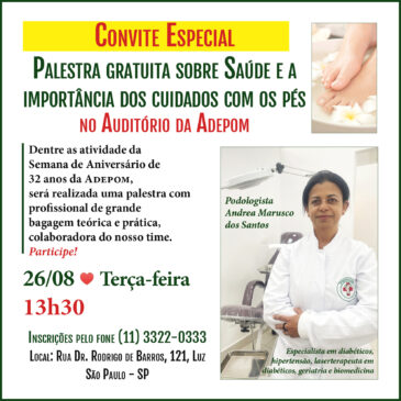Adepom realizará palestra gratuita sobre a importância dos cuidados com os pés