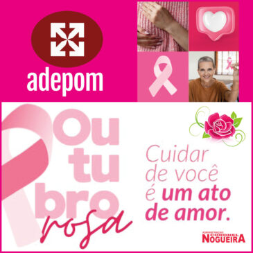 Outubro Rosa: cuide-se para cuidar bem de quem você ama!