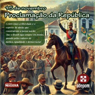 Proclamação da República: a luta pela liberdade é dever e direito do cidadão brasileiro