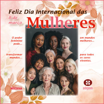 Feliz Dia Internacional das Mulheres!