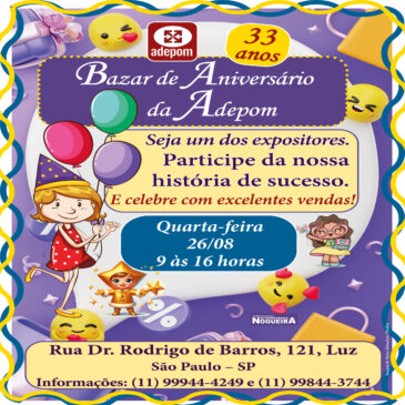 Bazar de Aniversário da Adepom tem espaço para novos expositores
