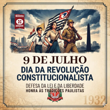 9 de julho: dia de homenagear os paulistas em defesa da lei e da liberdade