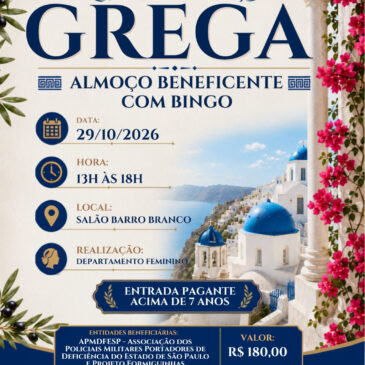 Tarde Grega: vai ter almoço beneficente com bingo na AOPM