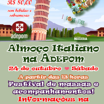 Vai ter Almoço Italiano no Restaurante Adepom: 24/10, sábado