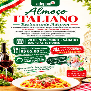 Almoço Italiano na ADEPOM: festival de massas, música ao vivo e muita alegria!