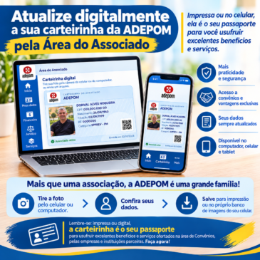 Atualize digitalmente a sua carteirinha da ADEPOM pela Área do Associado